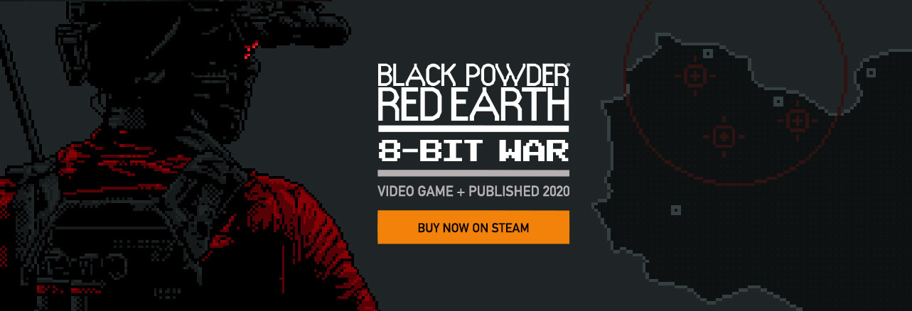 Black Powder Red Earth 8-bit War Turn Based Tactics Game - Buy now on Steam.